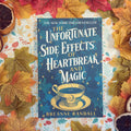 The Unfortunate side effects of heartbreak and magic by Breanne Randall, paperback