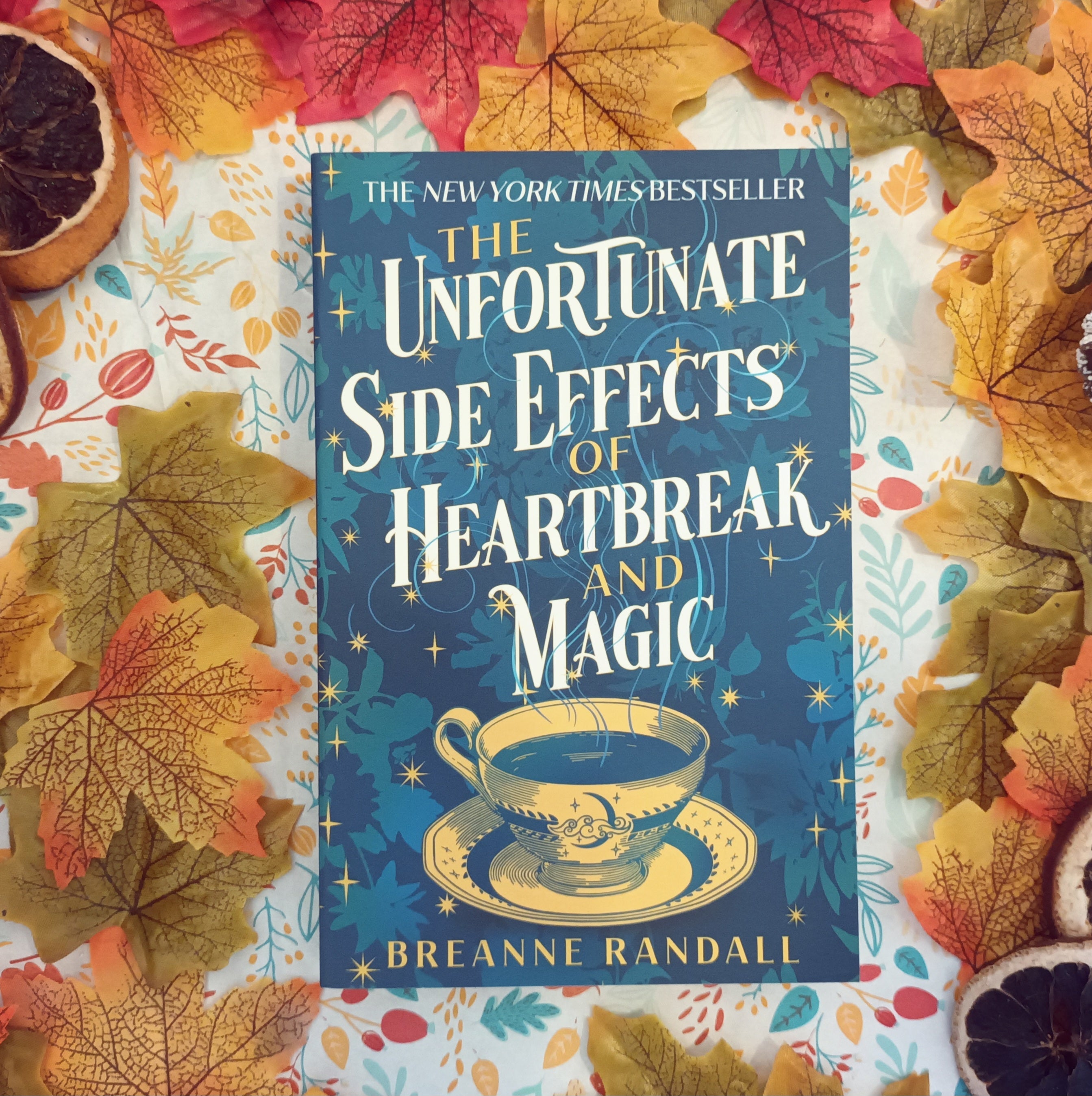 The Unfortunate side effects of heartbreak and magic by Breanne Randall, paperback